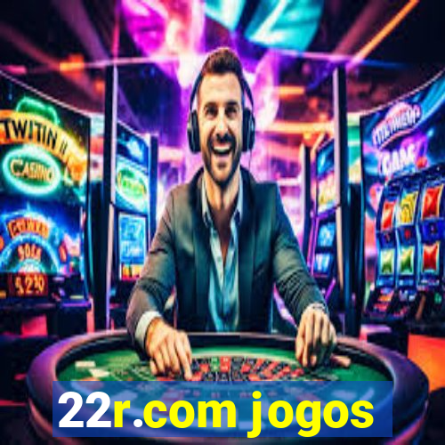 22r.com jogos